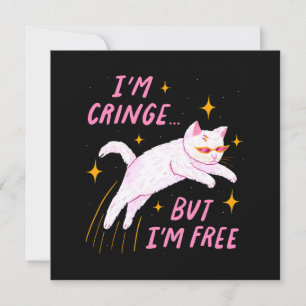 I m Cringe, But I m Free