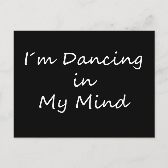 I´m Dancing in My Mind Postcard (Front)