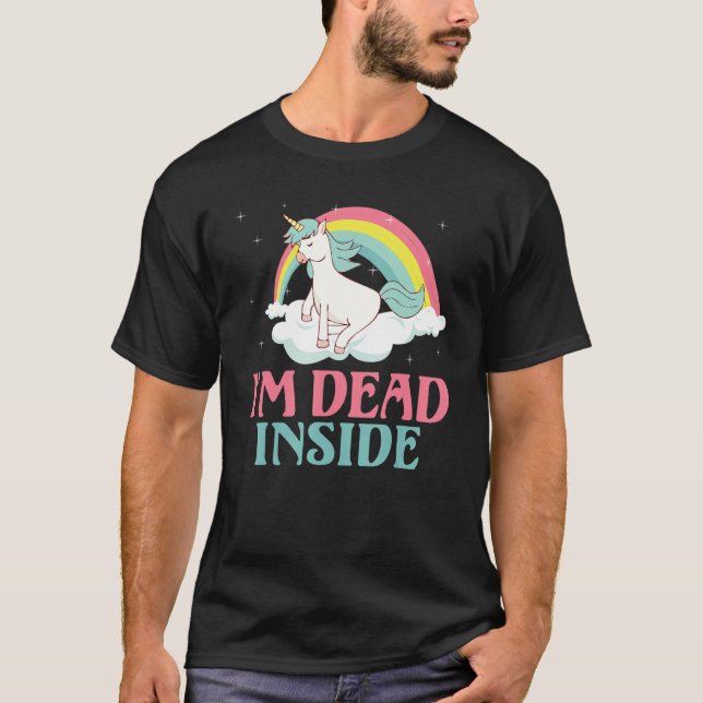 I m dead inside Einhorn T-Shirt (Front)