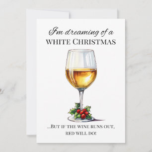 "I’m dreaming of a white Christmas.." Holiday Card