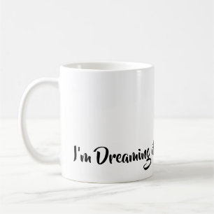 I’m Dreaming of a White Christmas, simply elegant Coffee Mug
