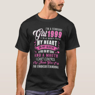 I M February Girl 1999 Funny 23rd Birthday 23 Yea T-Shirt