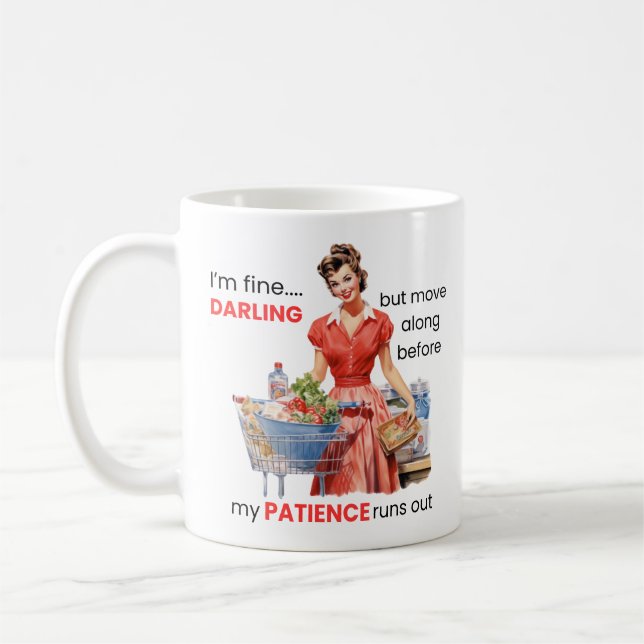 I’m Fine... Darling Mug  (Left)