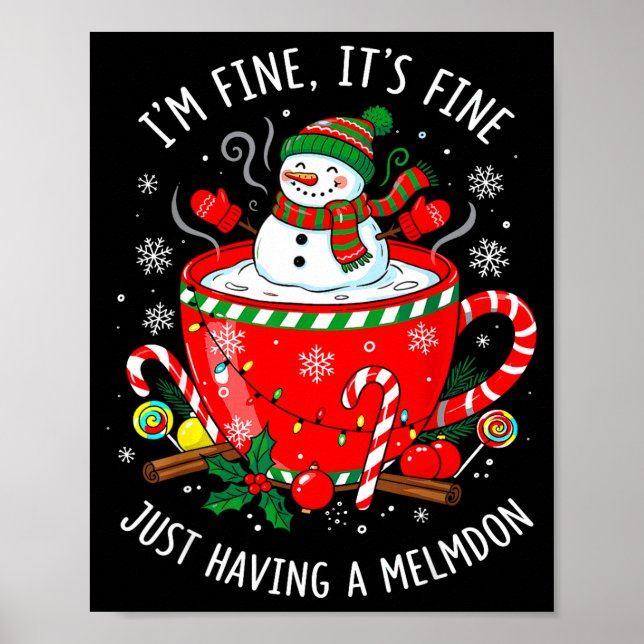 I’m Fine It’s Fine Just Having Meltdown Funny Chri Poster (Front)