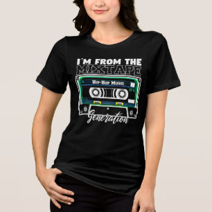 I’m from the Mixtape Generation (Hip Hop Music) Tri-Blend Shirt