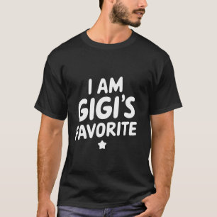 I m Gigi s Favourite Proud Grandma Family Mothers T-Shirt