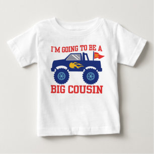 I’m Going To Be A Big Cousin Baby T-Shirt