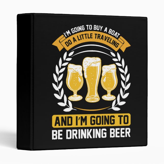  I m going to be drinking beer Binder (Front/Spine)