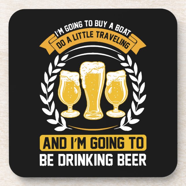  I m going to be drinking beer Coaster (Front)