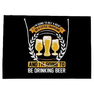 I m going to be drinking beer Large Gift Bag
