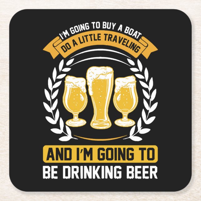  I m going to be drinking beer Square Paper Coaster (Front)