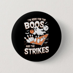 I’m Here For The Boos And The Strikes Halloween Bo 2 Inch Round Button