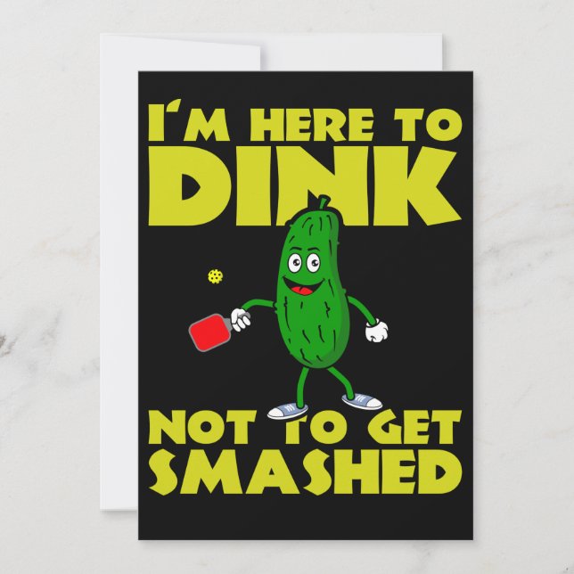 I`m Here to Dink Not To Get Smashed Pickleball Thank You Card (Front)