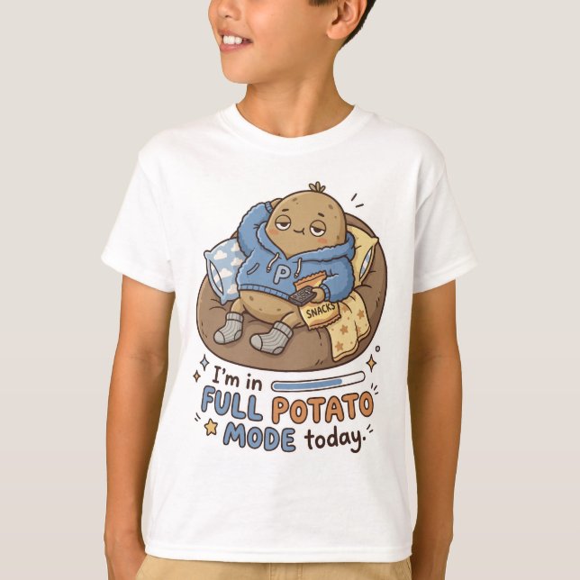 I’m in full potato mode today| Couch Potato Potato T-Shirt (Front)
