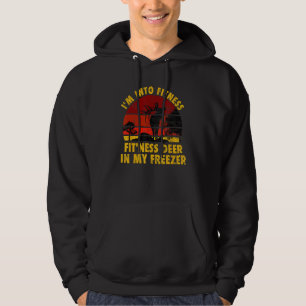I m Into Fitness Fit Ness Deer In My Freezer  Hunt Hoodie