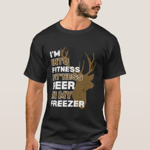 I m into Fitness Fitness Deer In My Freezer Long S T-Shirt