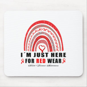 I´m Just Here For Red Wear' Rainbow Heart Disease Mouse Pad