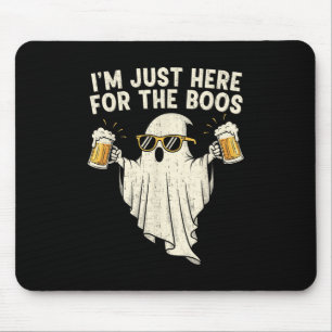 I’m Just Here For The Boos Funny Ghost Beer Funny Mouse Pad