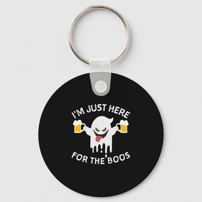 I m Just Here For The Boos Funny Halloween Keychain (Front)