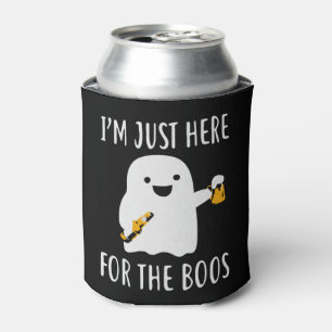 I m just here for the boos halloween can cooler