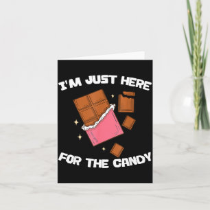 I’m Just Here For The Candy Funny Chocolate Bar Lo Thank You Card