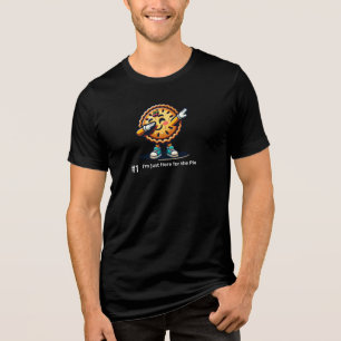 I’m Just Here for the Pie Tri-Blend Shirt