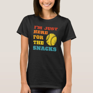 I m Just Here For The Snacks Baseball Vintage Styl T-Shirt