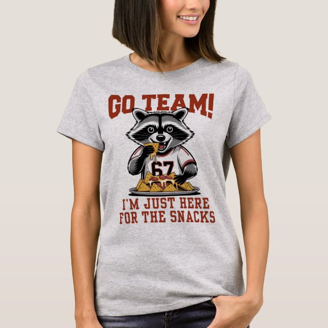I’m Just Here For the Snacks, Funny Raccoon Sports T-Shirt (Front)