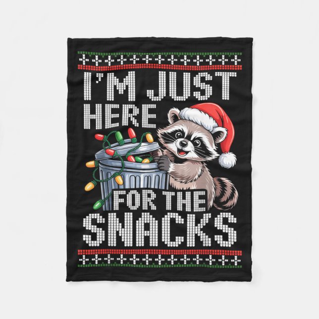 I’m Just Here For The Snacks Raccoon Christmas Ugl Fleece Blanket (Front)