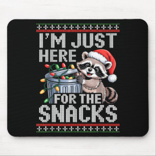 I’m Just Here For The Snacks Raccoon Christmas Ugl Mouse Pad