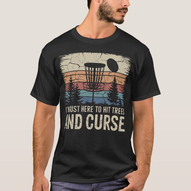 I’m Just Here to Hit Trees and Curse – Retro T-Shirt (Front)