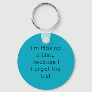 I’m Making a List… Because I Forgot the List Keychain