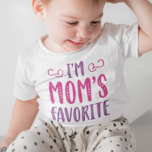 I’m Mom’s Favourite Baby T-Shirt