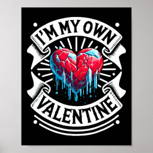 I’m My Own Valentine Poster