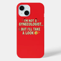 I’m Not a Gynecologist But I’ll Take a Look