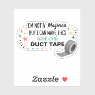 I’m Not a Magician, But I Can Make This Work