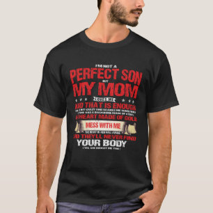 I m Not a Perfect Son But My Mom Loves Me Vintage T-Shirt