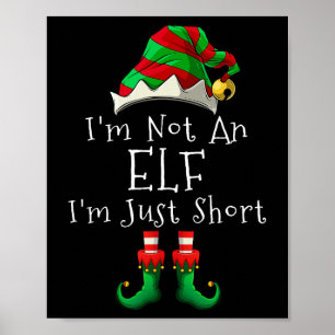 i m not an elf im just short funny christmas match poster