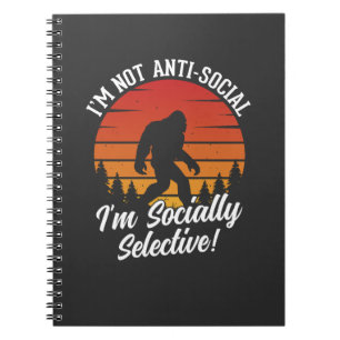 I’m Not Anti-Social Bigfoot Black Notebook