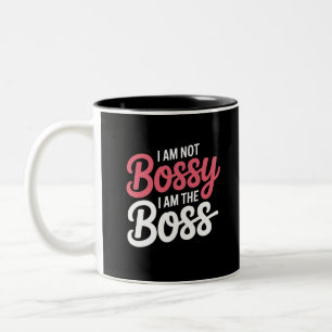I’m Not Bossy I Am The Boss Funny Office Quote Two-Tone Coffee Mug