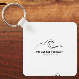 I’m Not for Everyone – Elegant Minimalist Swirl Qu Keychain