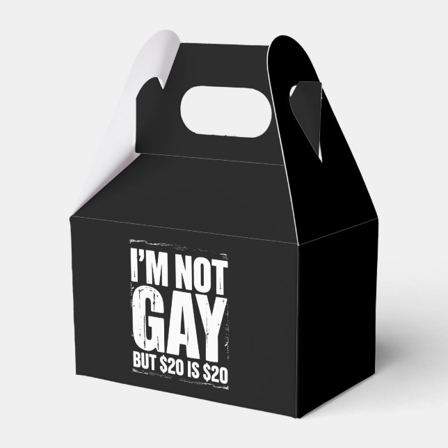 I’m Not Gay But $20 is $20 Funny LGBTQ Favor Box (Front Side)