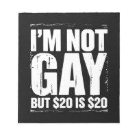 I’m Not Gay But $20 is $20 Funny LGBTQ