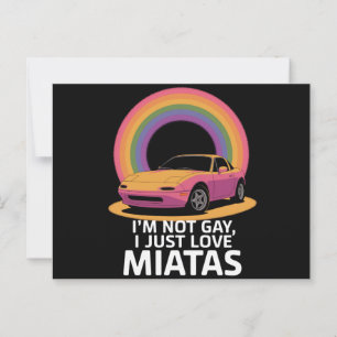 I’m Not Gay I Just Love Miatas LGBT Rainbow  Postcard