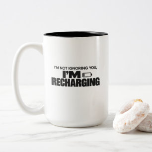 I’m Not Ignoring You, I’m Recharging – Funny Two-Tone Coffee Mug