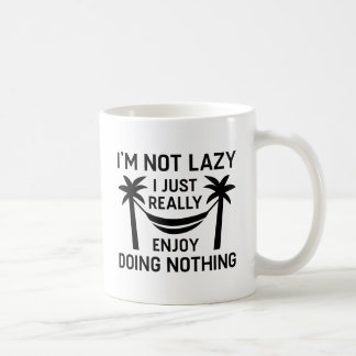 I’m Not Lazy Coffee Mug