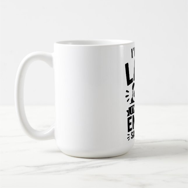 I’m Not Lazy Mug | Funny Lazy Panda Energy Saving  (Left)