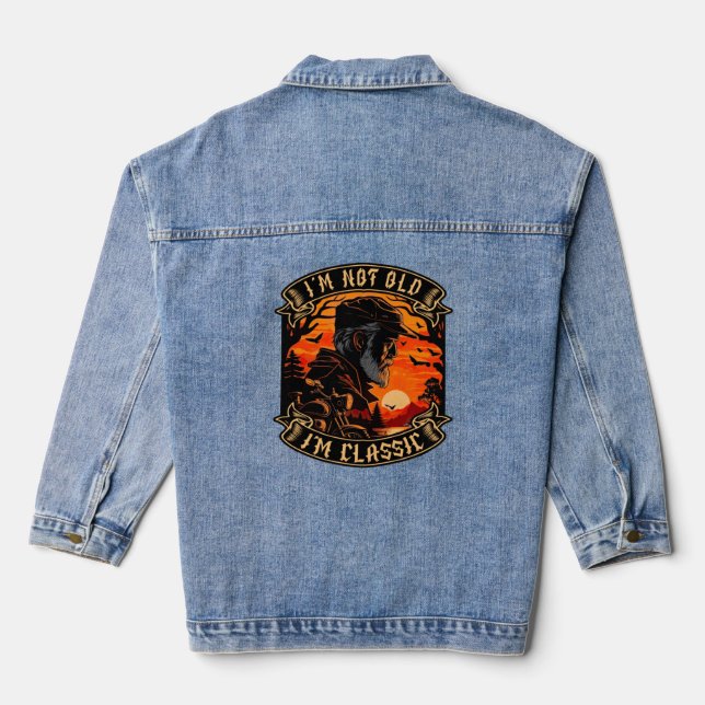 I M Not Old I M Classic Motorcycle Old Man Biker   Denim Jacket (Back)