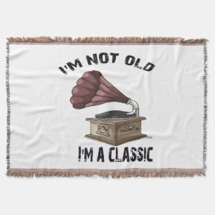 I m not old i m classic throw blanket