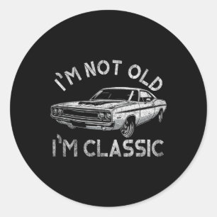 I&# m Not Old I&# m Clic Funny Mens Christmas Gi Classic Round Sticker
